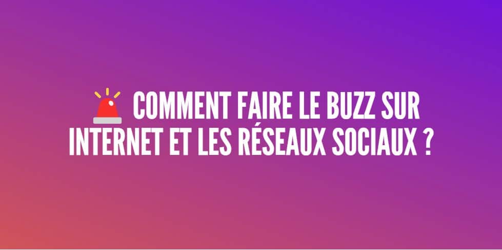 buzz internet réseaux sociaux