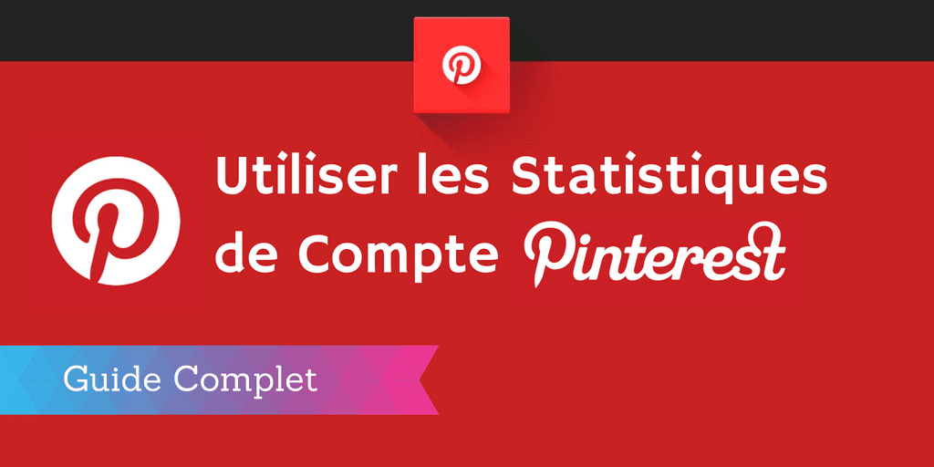 pinterest analytics : statistiques pinterest