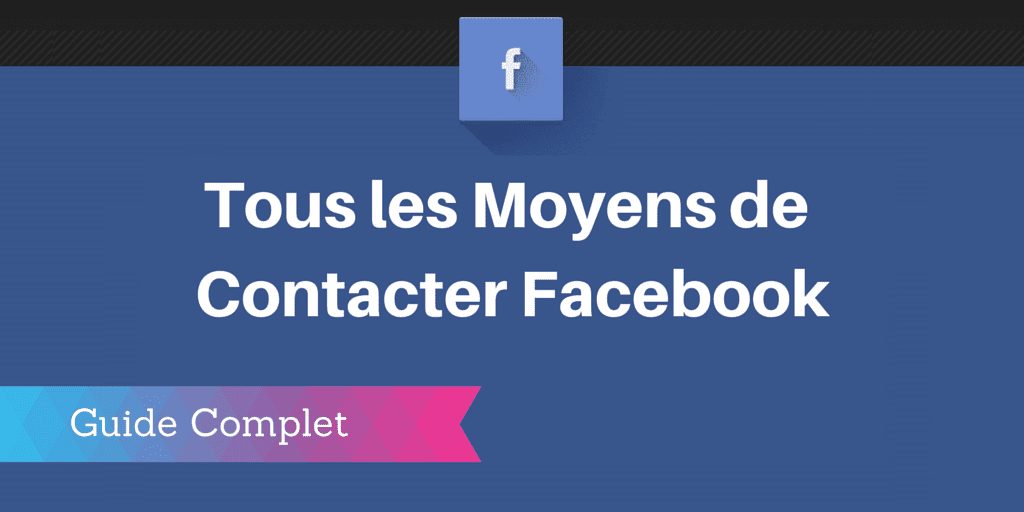 Contacter Facebook Emails, Téléphones, Adresses [Mis à Jour]
