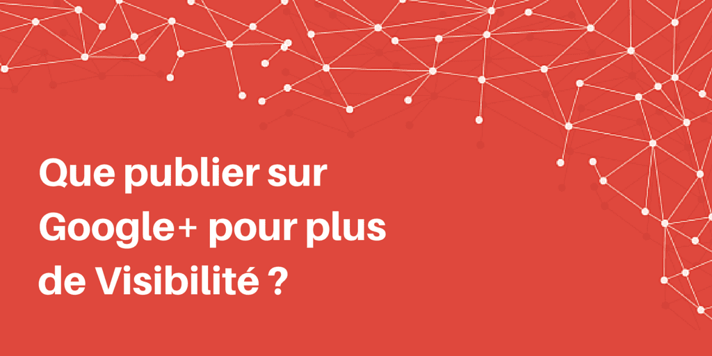 que publier sur google plus
