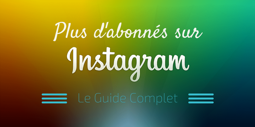 plus d abonnes sur instagram - comment gagner des followers sur instagram gratuitement