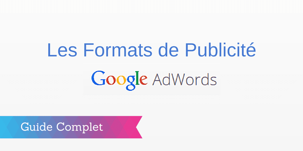 formats publicité google