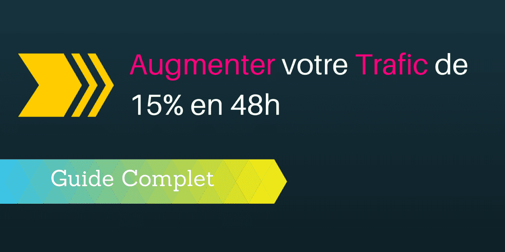 augmenter trafic