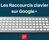 raccourcis google plus