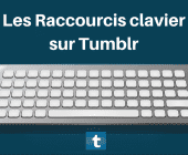 raccourcis tumblr