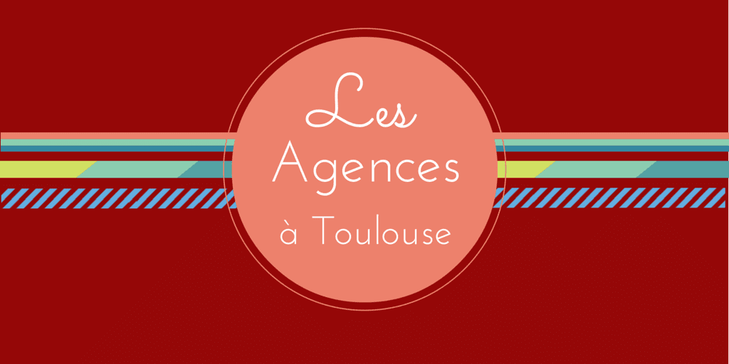 agences toulouse
