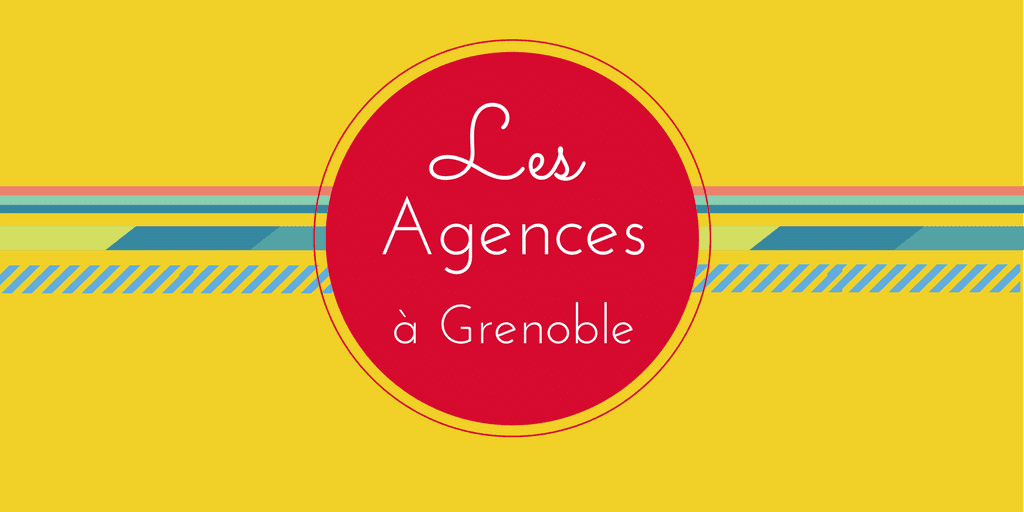 agences grenoble