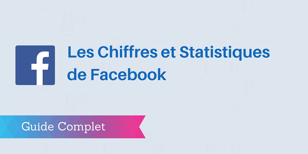 chiffres facebook
