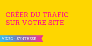 créer trafic site