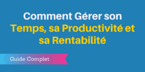 gérer temps