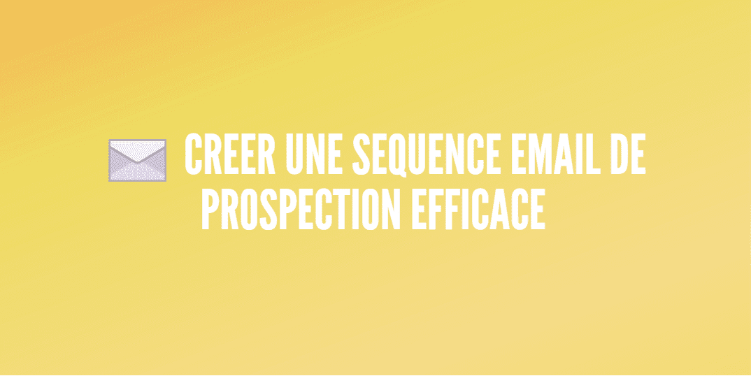 séquence email prospection